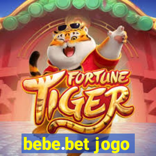 bebe.bet jogo